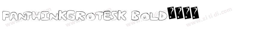 FanThinkGrotesk Bold字体转换
